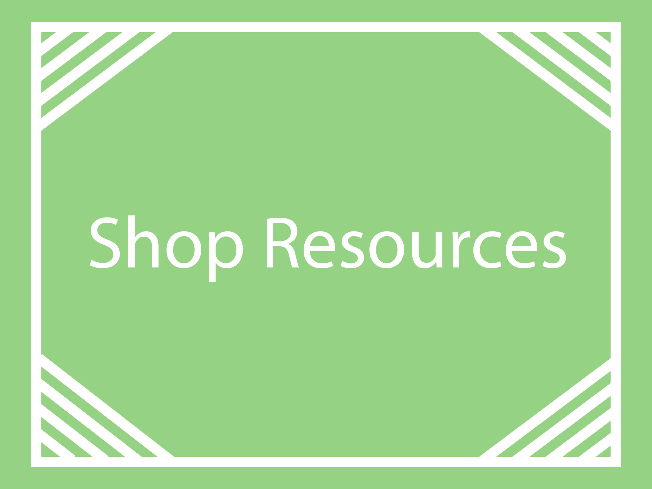 Shop Resources